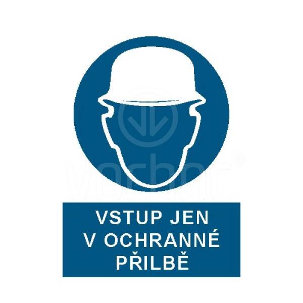 Tabulka Vstup jen v ochranné přilbě! A4, plast